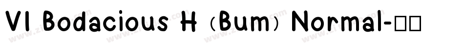 VI Bodacious H (Bum) Normal字体转换
